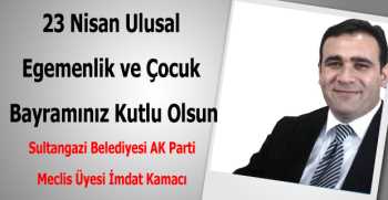 İmdat Kamacı’dan 23 Nisan Kutlama Mesajı