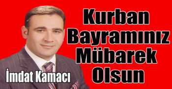 İmdat Kamacı’dan bayram mesajı