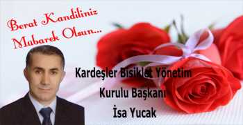 İsa Yucak’tan Berat Kandili Mesajı