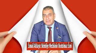  İsmail Akkaya: Belediye Meclisinin Unutulmaz İsmi