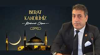 İsmail Akkaya'dan Berat Kandili Mesajı
