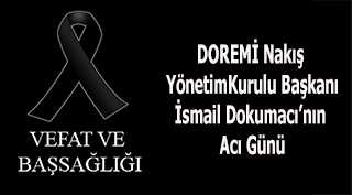 İsmail Dokumacı'nın Acı Günü