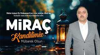 İsmail Yalçın'dan Miraç Kandili Mesajı