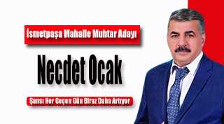 İsmetpaşa Muhtar Adayı Necdet Ocak'ın Şansı Her Geçen Gün Biraz Daha Artıyor