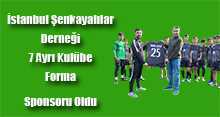 İstanbul Şenkayalılar Derneği 7 Ayrı Kulübe Forma Sponsoru Oldu 