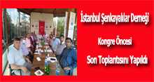 İstanbul Şenkayalılar Derneği Kongre Öncesi Son Toplantısını Yapıldı 