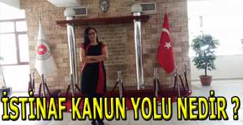 İSTİNAF KANUN YOLU NEDİR ?