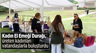 Kadın El Emeği Durağı, üreten kadınları vatandaşlarla buluşturdu