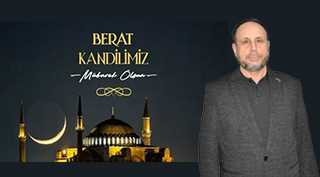 Kadir Kaşit'ten Berat Kandili Mesajı