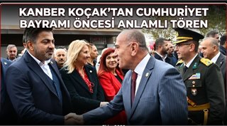 Kanber Koçak’tan Cumhuriyet Bayramı Öncesi Anlamlı Tören