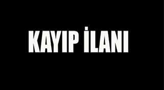  KAYIP İLANI