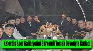 Keferdiş Spor Galibiyetini Görkemli Yemek Davetiyle Kutladı