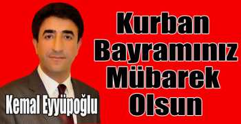 Kemal Eyyüpoğlu’ndan bayram mesajı