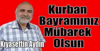 Kıyasettin Aydın’dan bayram mesajı