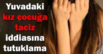 Kız Çocuğuna Taciz İddiasından Tutuklanma