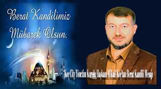 Koç City Yönetim Kurulu Başkanı Mikail Koç'tan Berat Kandili Mesajı