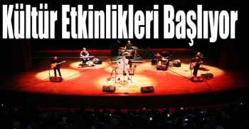  Kültür Etkinlikleri Başlıyor 