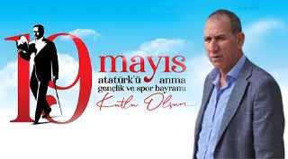 Mehmet Akkaya’dan 19 Mayıs Mesajı