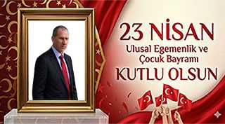 Mehmet Akkaya’dan 23 Nisan Kutlama Mesajı