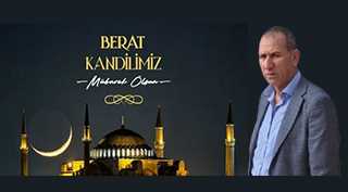 Mehmet Akkaya'dan Berat Kandili Mesajı