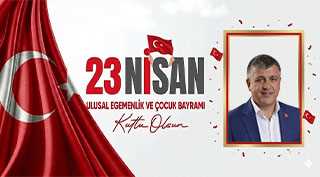 Mehmet Doğan’dan 23 Nisan Kutlama Mesajı