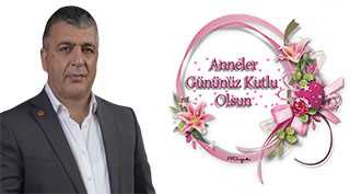 Mehmet Doğan'dan Anneler Günü Kutlama Mesajı