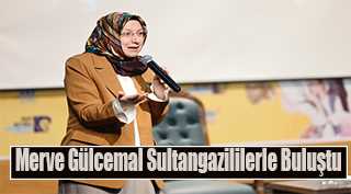 Merve Gülcemal Sultangazililerle Buluştu 