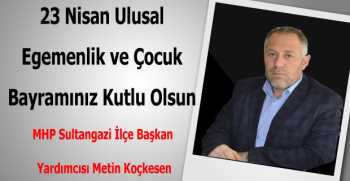 Metin Koçkesen’den 23 Nisan Kutlama Mesajı