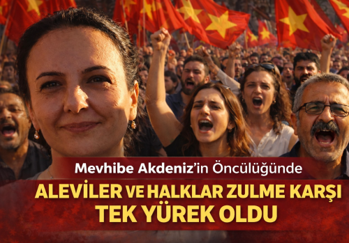 Mevhibe Akdeniz’in Öncülüğünde Aleviler ve Halklar Zulme Karşı Tek Yürek Oldu