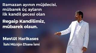 Mevlüt Harikases'ten Regaip Kandili Mesajı