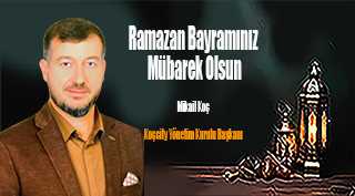 Mikail Koç'tan Ramazan Bayramı Mesajı 