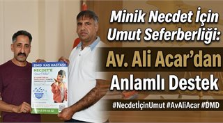 Minik Necdet İçin Umut Seferberliği: Av. Ali Acar’dan Anlamlı Destek