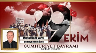 MUHAMMER VAROL 29 EKİM CUMHURİYET BAYRAMIMIZ KUTLU OLSUN! 