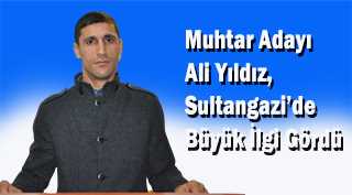 Muhtar Adayı Ali Yıldız, Sultangazi'de Büyük İlgi Gördü