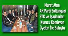 Murat Atım, STK ve İşadamları Kurucu Komisyon Üyeleri İle Buluştu 