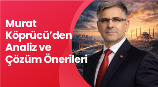 Murat Köprücü'den Analiz ve Çözüm Önerileri