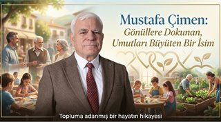 Mustafa Çimen: Gönüllere Dokunan, Umutları Büyüten Bir İsim