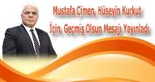 Mustafa Çimen, Hüseyin Kurkut İçin, Geçmiş Olsun Mesajı Yayınladı 