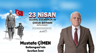 Mustafa Çimen’den 23 Nisan Ulusal Egemenlik ve Çocuk Bayramı Mesajı