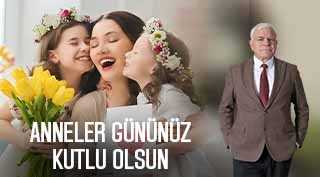 Mustafa Çimen’den Anneler Günü Mesajı