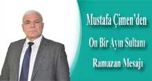 Mustafa Çimen'den On Bir Ayın Sultanı Ramazan Mesajı 