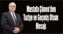 Mustafa Çimen'den Taziye ve Geçmiş Olsun Mesajı 