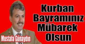 Mustafa Günaydın’dan bayram mesajı
