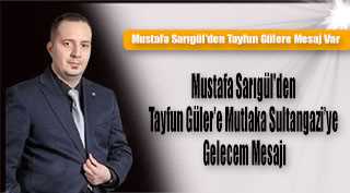 Mustafa Sarıgül'den Tayfun Güler'e Mutlaka Sultangazi'ye Gelecem Mesajı