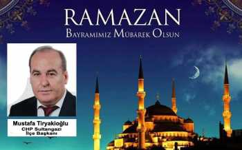 Mustafa Tiryakioğlu’ndan Ramazan Bayramı Mesajı 