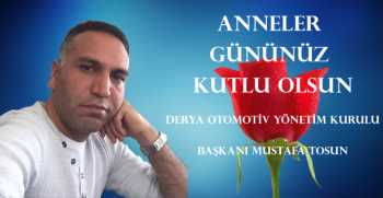 Mustafa Tosun, Anneler Günü dolayısıyla bir mesaj yayınladı.