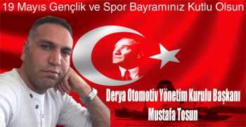 Mustafa Tosun’dan 19 Mayıs Gençlik ve Spor Bayramı Mesajı 