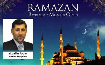 Muzaffer Aydın’dan Ramazan Bayramı Mesajı 