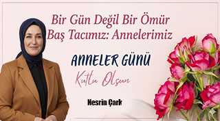 Nesrin Çark’tan Anneler Günü Mesajı 