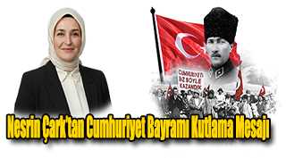 Nesrin Çark’tan Cumhuriyet Bayramı Kutlama Mesajı